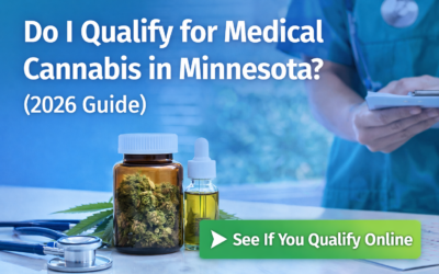 Do I Qualify for Medical Cannabis in Minnesota? (2026 Guide)